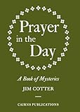 Prayer in the Day: A Book of Mysteries