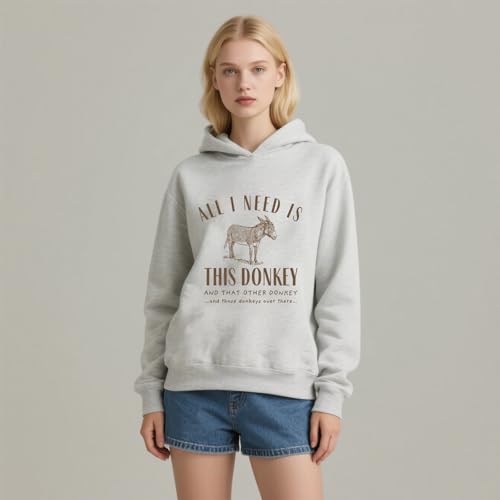 All I Need is This Donkey Hoodie Funny Donkey Hoodie Men Women4