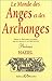 Le monde des anges et des archanges - dons et pouvoirs accordes par les anges et les archanges (French Edition)