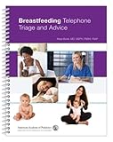 Breastfeeding Telephone Triage Triage and Advice