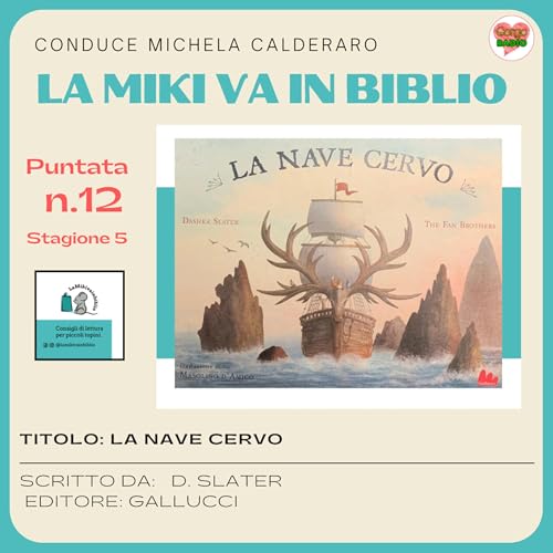 La nave cervo - #lamikivainbiblio - P12 - S05
