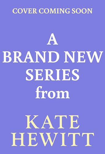 A BRAND NEW series from Kate Hewitt