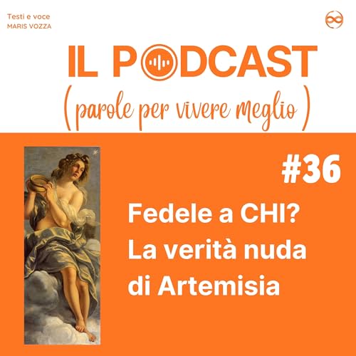 Fedele a chi? La verit&agrave; nuda di Artemisia