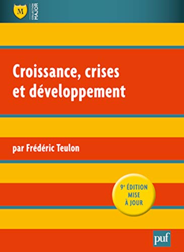 PUF - Croissance, crises et développement