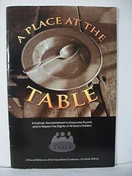 Paperback A Place at the Table: A Catholic Recommitment to Overcome Poverty Book