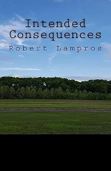Intended Consequences