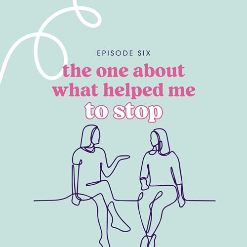 What Helped Me to Stop