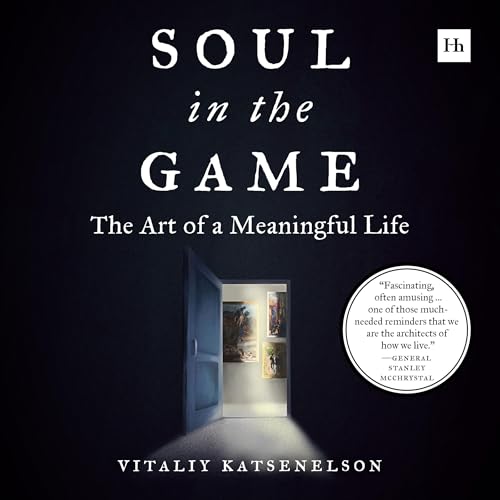 Soul in the Game Audiobook By Vitaliy Katsenelson cover art