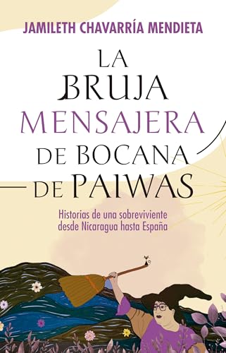 La Bruja Mensajera de Bocana de Paiwas