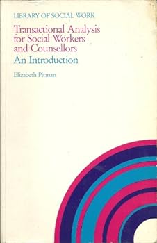 Paperback Transactional analysis for social workers and counsellors: An introduction (Library of social work) Book