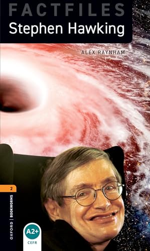 9780194024013 Stephen Hawking. Oxford bookworms library. Livello 2. Con audio pack. Con espansione online: Graded readers for secondary and adult learners
