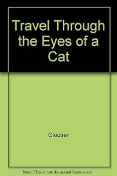 Paperback Travel Through the Eyes of a Cat Book