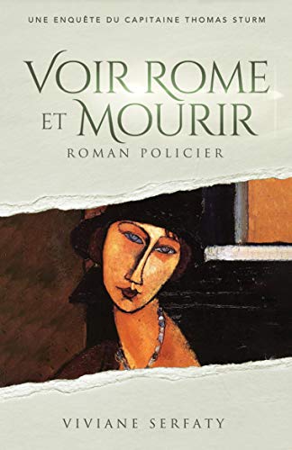 Voir Rome et mourir: Roman policier: Une enquête du capitaine Thomas Sturm- tome 2 (Les enquêtes du
