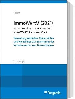 ImmoWertV (2021): Sammlung amtlicher Vorschriften und Richtlinien zur Ermittlung des Verkehrswerts von Grundstücken