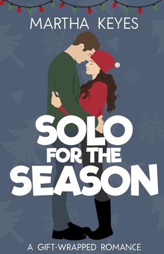 Solo for the Season (By: Martha Keyes)