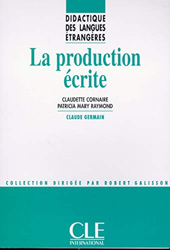 Télécharger La production écrite - Didactique des langues étrangères - Livre PDF