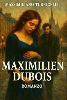 Paperback MAXIMILIEN DUBOIS (Italian Edition) [Italian] Book