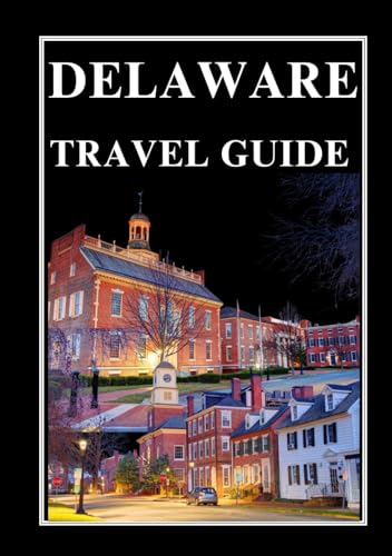 DELAWARE TRAVEL GUIDE 2026