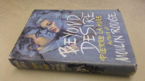 Beyond Desire. A Novel based on the life of Fel... B0000CJGRV Book Cover