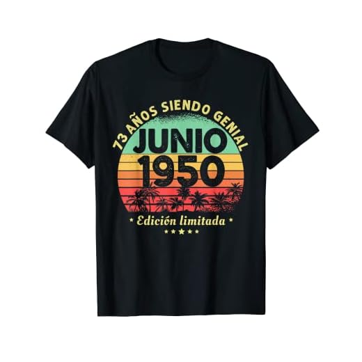 Hombre 73 Años Cumpleaños Regalo Hombre Junio 1950 Junio 73 Años Camiseta