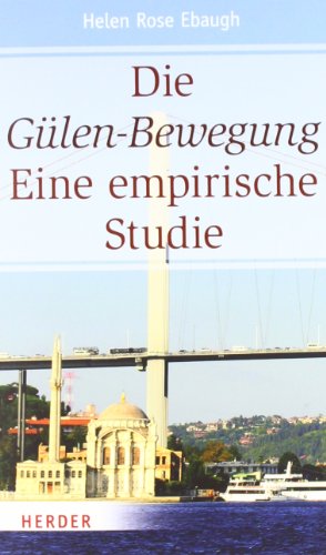Preisvergleich Produktbild Die Gülen-Bewegung: Eine empirische Studie