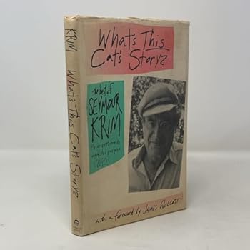 Hardcover What's This Cat's Story?: The Best of Seymour Krim Book