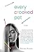 Every Crooked Pot: A novel