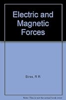 Electric and magnetic forces B0006BRR9A Book Cover
