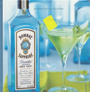 Bombay Sapphire: A Cocktail Collection