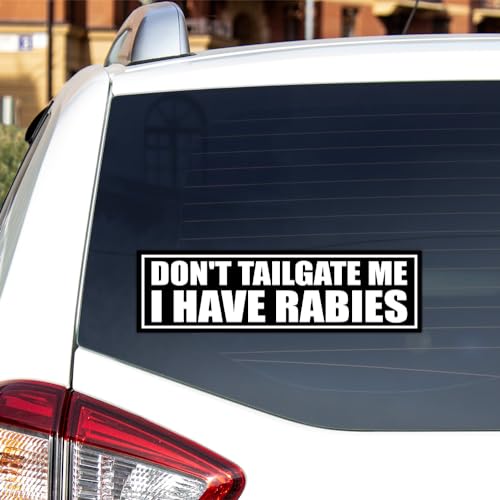 Image of [11.5 inchx3 inch] Don't Tailgate Me I Have Rabies Bumper Sticker Funny Hilarious Bumper Sticker Silly Humorous Stickers Stop Tailgating Tailgate Car Decal Vinyl Dec Vinyl Decal for Car Vehicle Window