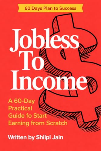 From Jobless to Earning Online 60-Day Beginner Guide to Make Mone...