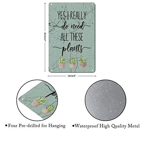 Littlegrove Seeds Vintage Plants Signs Yes I Really Do Need All These Plants Metal Tin Sign Tropical Style Plant Wall Art Farmhouse Decorative Sign Rustic Indoor & Outdoor Decor 8X12 Inch #TOP5