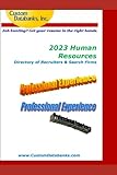 2023 Human Resources Directory of Recruiters & Search Firms: Job Hunting? Get Your Resume in the Right Hands