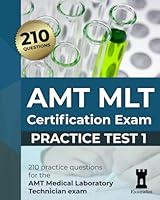 AMT MLT Certification Exam: Practice Test 1 B09N1238Z8 Book Cover