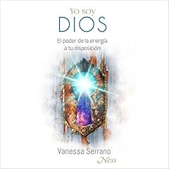 Yo soy Dios [I Am God] Audiolibro Por Vanessa Serrano Ness, SBI Sound By Image S.A de C.V, SBI Media Publishing & Distribution arte de portada