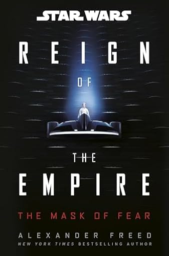 Star Wars: The Mask of Fear: Perfect for fans of Andor! (Star Wars: Reign of the Empire, 1) | Ya disponible en tu tienda friki favorita! En mundofriki.es! Star Wars: The Mask of Fear: Perfect for fans of Andor! (Star Wars: Reign of the Empire, 1) | Ya disponible en tu tienda friki favorita! En mundofriki.es!