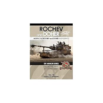 Textbook Binding DESERT EAGLE PUBLISHING NO. 10 ROCHEV & DOHER M109A1/A2 IN IDF SERVICE IDF ARMOR SERIES BY MICHAEL MASS AND ADAM O'BRIEN Book