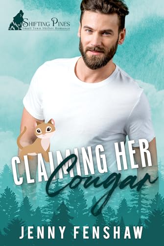 Claiming Her Cougar: Small Town Shifter Workplace Forbidden Romance (Shifting Pines - Small Town Shifter Romance)