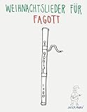  Weihnachtslieder für Fagott: Leichte Lieder! (German Edition)