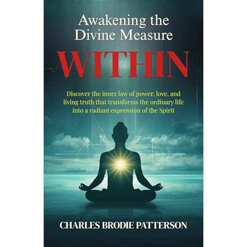 Awakening the Divine Measure Within Audiolibro Por Charles Brodie Patterson, Beyond Books arte de portada