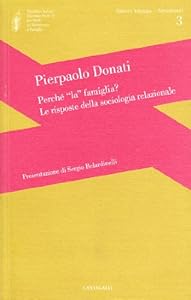 Vedi scheda su Amazon Perché la famiglia? Le risposte della sociologia relazionale