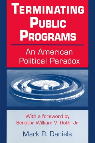 Terminating Public Programs: An American Political Paradox