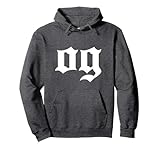 OG The Original Gangster/Cool Old School Hip Hop Badass Pullover Hoodie