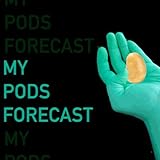 My Pods Forecast