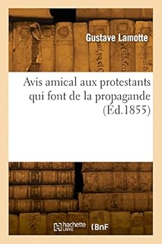 Paperback Avis amical aux protestants qui font de la propagande [French] Book