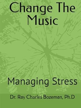 Hardcover Change The Music: Managing Stress Book