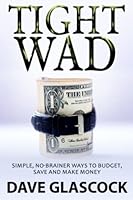 Tight Wad B0BPL9NP6H Book Cover