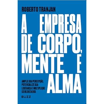Capa do livro A empresa de corpo, mente e alma