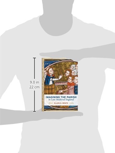 Imagining the Parish in Late Medieval England (Interventions: New Studies in Medieval Culture)