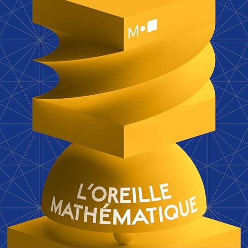 L&rsquo;oreille math&eacute;matique revient avec la saison 2 !